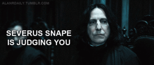 I have a lot more to work with than Severus Snape, too.